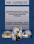 Milwaukee Towne Corp V. Loew's Inc U.S. Supreme Court Transcript of Record with Supporting Pleadings