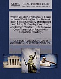 William Weidlich, Petitioner, V. Estate of Louis Weidlich (the First National Bank & Trust Company of Bridgeport and Arthur M. Comley, Executors) and