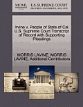 Irvine V. People of State of Cal U.S. Supreme Court Transcript of Record with Supporting Pleadings