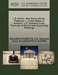 L.B. Binion, Alias Benny Binion, Petitioner, V. United States of America. U.S. Supreme Court Transcript of Record with Supporting Pleadings