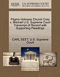 Pilgrim Holiness Church Corp V. Mitchell U.S. Supreme Court Transcript of Record with Supporting Pleadings