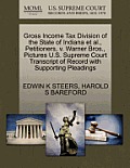 Gross Income Tax Division of the State of Indiana Et Al., Petitioners, V. Warner Bros., Pictures U.S. Supreme Court Transcript of Record with Supporti