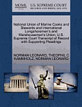 National Union of Marine Cooks and Stewards and International Longshoremen's and Warehousemen's Union, U.S. Supreme Court Transcript of Record with Su