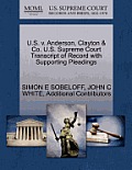 U.S. V. Anderson, Clayton & Co. U.S. Supreme Court Transcript of Record with Supporting Pleadings