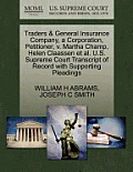 Traders & General Insurance Company, a Corporation, Petitioner, V. Martha Champ, Helen Claassen Et Al. U.S. Supreme Court Transcript of Record with Su