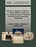 Harvey N. Mighell, Petitioner, V. United States of America. U.S. Supreme Court Transcript of Record with Supporting Pleadings