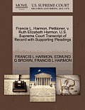Francis L. Harmon, Petitioner, V. Ruth Elizabeth Harmon. U.S. Supreme Court Transcript of Record with Supporting Pleadings