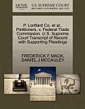 P. Lorillard Co. Et Al., Petitioners, V. Federal Trade Commission. U.S. Supreme Court Transcript of Record with Supporting Pleadings