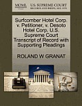 Surfcomber Hotel Corp. V. Petitioner, V. Desoto Hotel Corp. U.S. Supreme Court Transcript of Record with Supporting Pleadings
