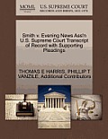 Smith V. Evening News Ass'n U.S. Supreme Court Transcript of Record with Supporting Pleadings