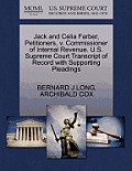 Jack and Celia Farber, Petitioners, V. Commissioner of Internal Revenue. U.S. Supreme Court Transcript of Record with Supporting Pleadings