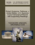 Robert Guippone, Petitioner, V. United States. U.S. Supreme Court Transcript of Record with Supporting Pleadings