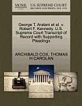 George T. Aratani et al. V. Robert F. Kennedy. U.S. Supreme Court Transcript of Record with Supporting Pleadings