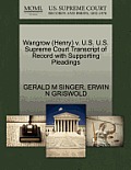 Wangrow (Henry) V. U.S. U.S. Supreme Court Transcript of Record with Supporting Pleadings