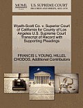 Wyeth-Scott Co. V. Superior Court of California for County of Los Angeles U.S. Supreme Court Transcript of Record with Supporting Pleadings