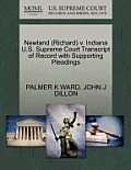 Newland (Richard) V. Indiana U.S. Supreme Court Transcript of Record with Supporting Pleadings