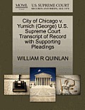 City of Chicago V. Yumich (George) U.S. Supreme Court Transcript of Record with Supporting Pleadings