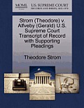 Strom (Theodore) V. Alfveby (Gerald) U.S. Supreme Court Transcript of Record with Supporting Pleadings