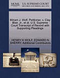 Miriam J. Wolf, Petitioner, V. Clay Blair, Jr., Et Al. U.S. Supreme Court Transcript of Record with Supporting Pleadings