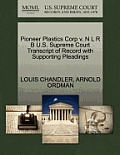 Pioneer Plastics Corp V. N L R B U.S. Supreme Court Transcript of Record with Supporting Pleadings