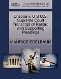 Crisona V. U S U.S. Supreme Court Transcript of Record with Supporting Pleadings