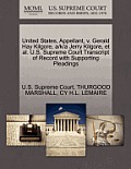 United States, Appellant, V. Gerald Hay Kilgore, A/K/A Jerry Kilgore, Et Al. U.S. Supreme Court Transcript of Record with Supporting Pleadings