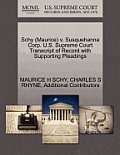 Schy (Maurice) V. Susquehanna Corp. U.S. Supreme Court Transcript of Record with Supporting Pleadings