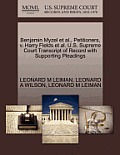 Benjamin Myzel et al., Petitioners, V. Harry Fields et al. U.S. Supreme Court Transcript of Record with Supporting Pleadings