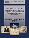 Horn (Heinrich) V. CIA de Navegacion Fruco, S. A. U.S. Supreme Court Transcript of Record with Supporting Pleadings
