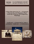 Uniflow Manufacturing Co. V. Kingseeley Thermos Co. U.S. Supreme Court Transcript of Record with Supporting Pleadings