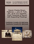 Darwin Charles Brown, Petitioner, V. John W. Follin, Etc., et al. U.S. Supreme Court Transcript of Record with Supporting Pleadings