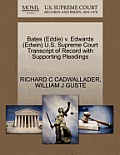 Bates (Eddie) V. Edwards (Edwin) U.S. Supreme Court Transcript of Record with Supporting Pleadings
