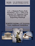 U.S. V. Brignoni-Ponce (Felix Humberto); U.S. V. Ortiz (Luis Antonio) U.S. Supreme Court Transcript of Record with Supporting Pleadings