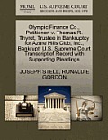 Olympic Finance Co., Petitioner, V. Thomas R. Thyret, Trustee in Bankruptcy for Azure Hills Club, Inc., Bankrupt. U.S. Supreme Court Transcript of Rec