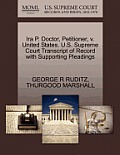 IRA P. Doctor, Petitioner, V. United States. U.S. Supreme Court Transcript of Record with Supporting Pleadings