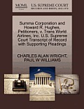 Summa Corporation and Howard R. Hughes, Petitioners, V. Trans World Airlines, Inc. U.S. Supreme Court Transcript of Record with Supporting Pleadings