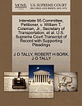 Interstate 95 Committee, Petitioner, V. William T. Coleman, JR., Secretary of Transportation, et al. U.S. Supreme Court Transcript of Record with Supp