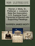 Warren J. Moity, Sr., Petitioner, V. Louisiana State Bar Association. U.S. Supreme Court Transcript of Record with Supporting Pleadings