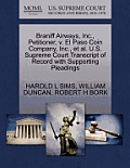 Braniff Airways, Inc., Petitioner, V. El Paso Coin Company, Inc., Et Al. U.S. Supreme Court Transcript of Record with Supporting Pleadings