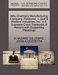 Allis-Chalmers Manufacturing Company, Petitioner, V. Gulf & Western Industries, Inc. U.S. Supreme Court Transcript of Record with Supporting Pleadings