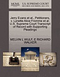 Jerry Evans et al., Petitioners, V. Lynette Alice Fromme et al. U.S. Supreme Court Transcript of Record with Supporting Pleadings