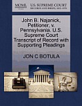 John B. Najanick, Petitioner, V. Pennsylvania. U.S. Supreme Court Transcript of Record with Supporting Pleadings