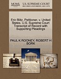 Eric Blitz, Petitioner, V. United States. U.S. Supreme Court Transcript of Record with Supporting Pleadings