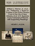William J. Warner, JR., et al. Etc., Petitioners, V. Board of Trustees of the Police Pension Fund of the City of New Orleans, et al. U.S. Supreme Cour