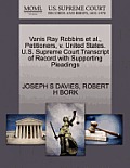 Vanis Ray Robbins et al., Petitioners, V. United States. U.S. Supreme Court Transcript of Record with Supporting Pleadings