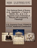 First National Bank of Boston et al., Appellants, V. Francis X. Bellotti, Etc., et al. U.S. Supreme Court Transcript of Record with Supporting Pleadin