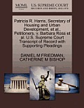 Patricia R. Harris, Secretary of Housing and Urban Development, Et Al., Petitioners, V. Barbara Ross Et Al. U.S. Supreme Court Transcript of Record wi