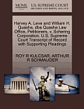 Harvey A. Leve and William H. Quasha, DBA Quasha Law Office, Petitioners, V. Schering Corporation. U.S. Supreme Court Transcript of Record with Suppor