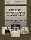 Wesley West Et Al., Petitioners, V. EXXON Corporation. U.S. Supreme Court Transcript of Record with Supporting Pleadings