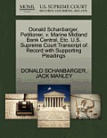 Donald Schanbarger, Petitioner, V. Marine Midland Bank Central, Etc. U.S. Supreme Court Transcript of Record with Supporting Pleadings
